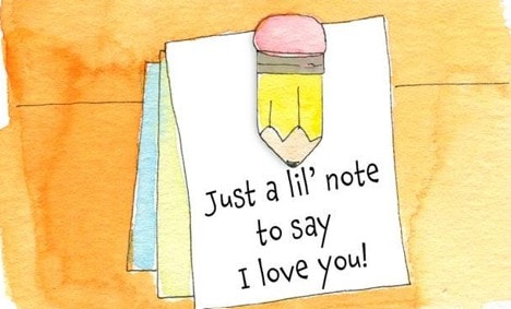 Pencil on sticky note — Just a lil' note to say I love you!